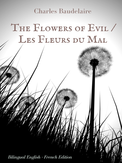 Title details for The Flowers of Evil / Les Fleurs du Mal by Charles Baudelaire - Available